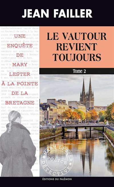 Une enquête de Mary Lester. Vol. 54. Le vautour revient toujours. Vol. 2