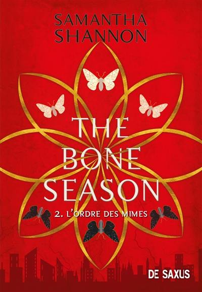 The bone season. Vol. 2. L'ordre des Mimes