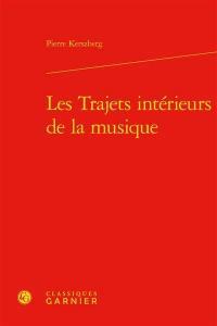 Les trajets intérieurs de la musique