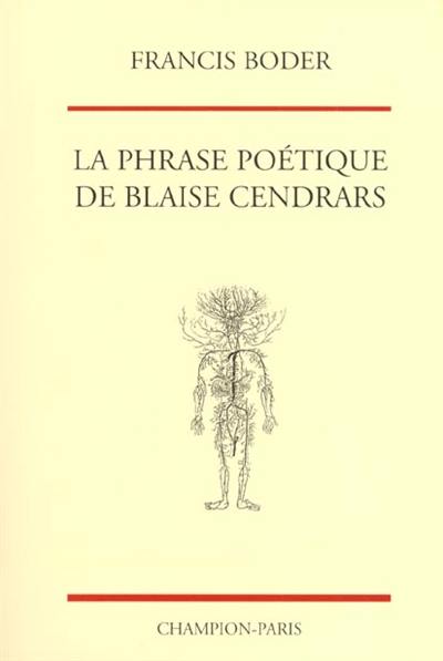 La phrase poétique de Blaise Cendrars : structures syntaxiques, figures du discours, agencements rythmiques