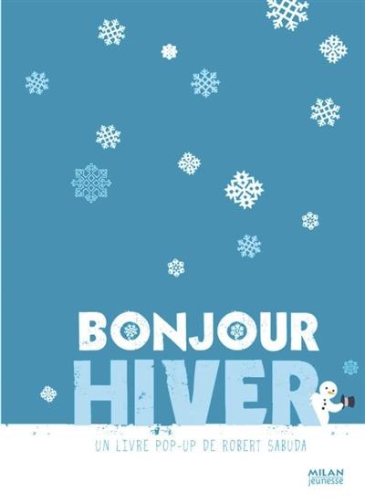 Bonjour hiver : un livre pop-up