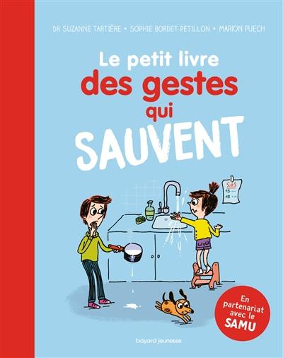 Le petit livre des gestes qui sauvent