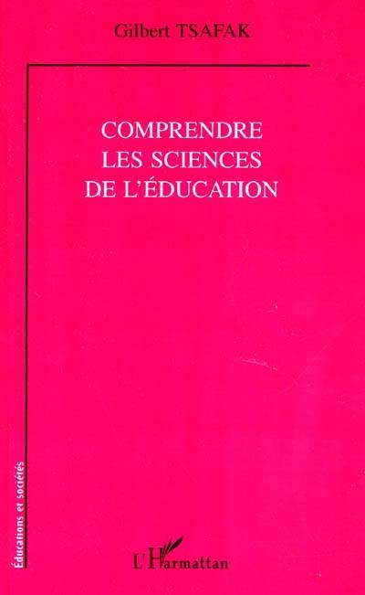 Comprendre les sciences de l'éducation