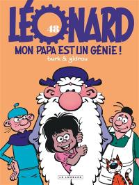 Léonard. Vol. 48. Mon papa est un génie !