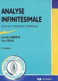 Analyse infinitésimale : pour HEC et ingénieurs commerciaux