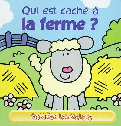 Qui est caché à la ferme ?