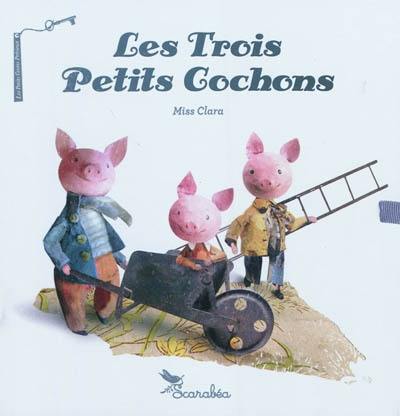 Les trois petits cochons