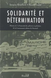 Solidarité et détermination : histoire de la Fraternité des policiers et policières de la Communauté urbaines de Montréal