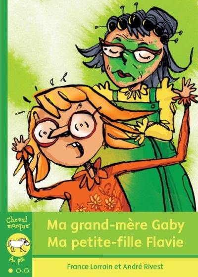 Ma grand-mère Gaby, ma petite-fille Flavie