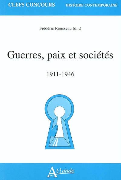 Guerres, paix et sociétés : 1911-1946