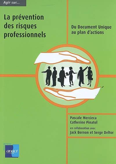 La prévention des risques professionnels : du document unique au plan d'actions