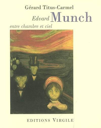 Edvard Munch, entre chambre et ciel