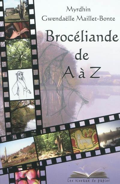 Brocéliande de A à Z