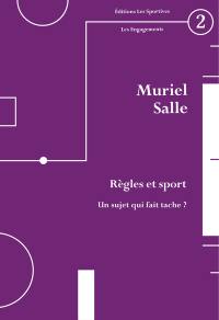 Règles et sport, un sujet qui fait tache ?