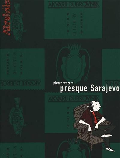 Presque Sarajevo