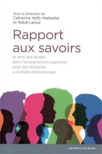 Rapport aux savoirs : et sens des études dans l'enseignement supérieur pour des étudiants à l'échelle internationale