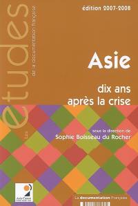 Asie : dix ans après la crise