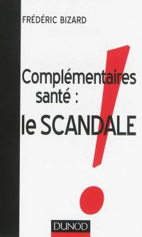 Complémentaires santé : le scandale