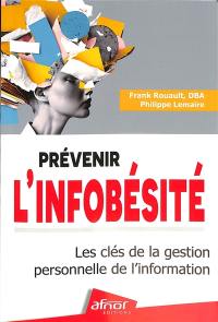 Prévenir l'infobésité : les clés de la gestion personnelle de l'information