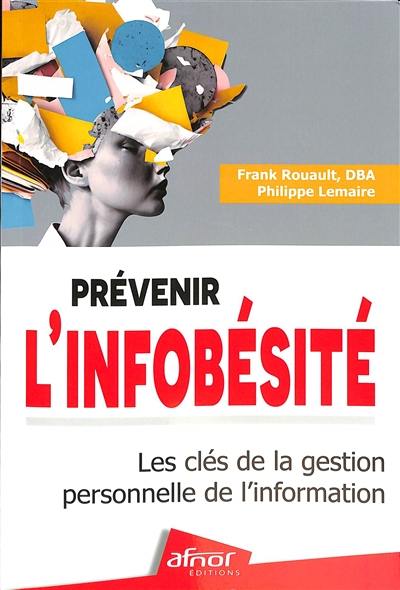 Prévenir l'infobésité : les clés de la gestion personnelle de l'information