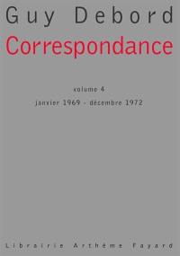 Correspondance. Vol. 4. Janvier 1969-décembre 1972