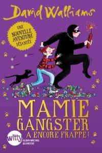 Mamie gangster a encore frappé !