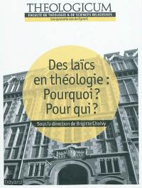 Des laïcs en théologie, pourquoi ? pour qui ?