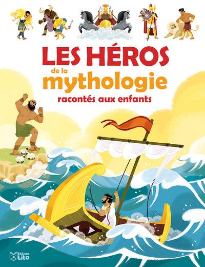 Les héros de la mythologie racontés aux enfants