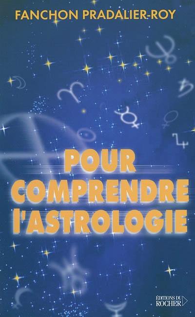 Pour comprendre l'astrologie