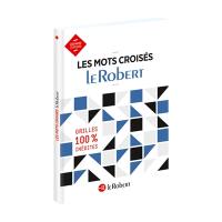 Les mots croisés Le Robert : grilles 100 % inédites