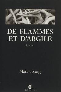 De flammes et d'argile