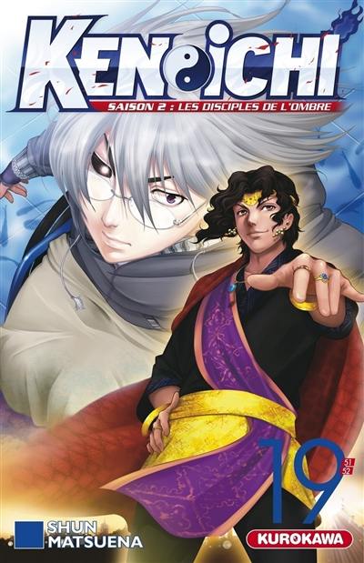 Ken-ichi : saison 2, les disciples de l'ombre. Vol. 19