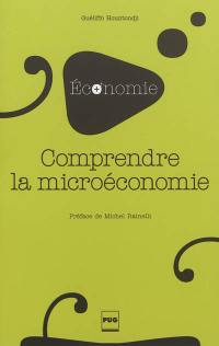 Comprendre la microéconomie