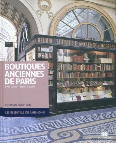 Boutiques anciennes de Paris. Ancient boutiques of Paris