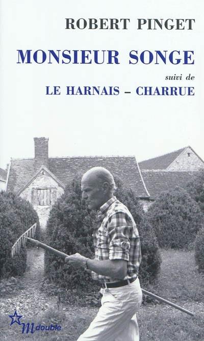 Monsieur Songe. Le harnais. Charrue