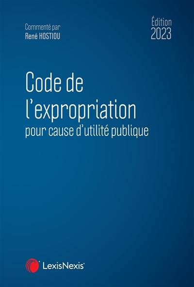 Code de l'expropriation pour cause d'utilité publique 2023