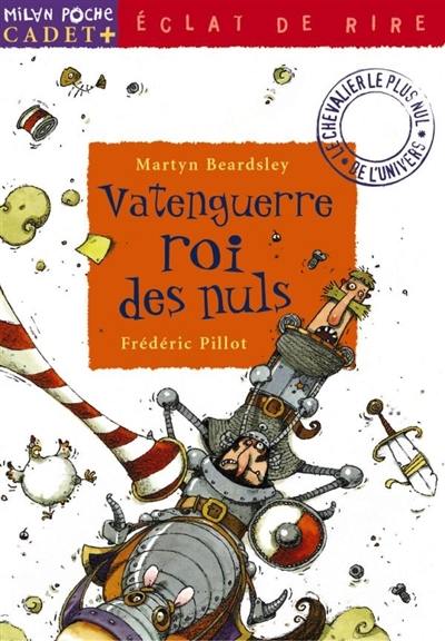 Vatenguerre. Vol. 2003. Vatenguerre roi des nuls