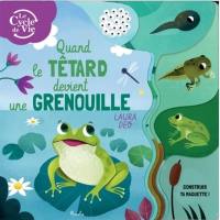 Quand le têtard devient grenouille