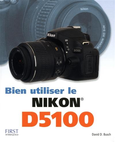 Bien utiliser le Nikon D5100