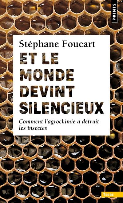 Et le monde devint silencieux : comment l'agrochimie a détruit les insectes