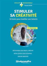 Stimuler sa créativité : 10 tests pour éveiller ses talents