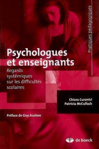 Psychologues et enseignants : regards systémiques sur les difficultés scolaires