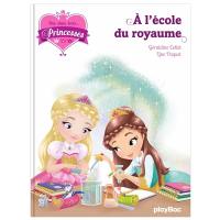 Une, deux, trois... Princesses. Vol. 6. L'école des princesses