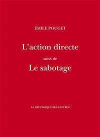 L'action directe. Le sabotage