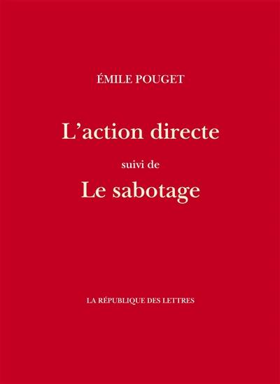 L'action directe. Le sabotage