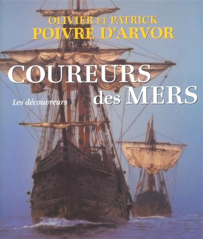 Coureurs des mers : les découvreurs