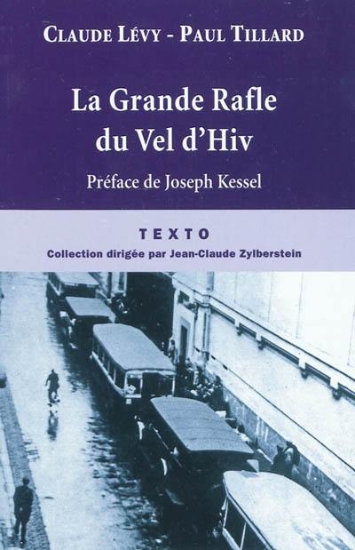 La grande rafle du Vel d'Hiv : 16 juillet 1942