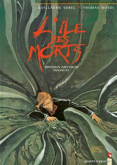 L'Ile des morts. Vol. 3. Abyssus abyssum invocat