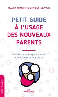 Petit guide à l'usage des nouveaux parents : l'essentiel sur le portage, le sommeil et les rythmes de votre enfant