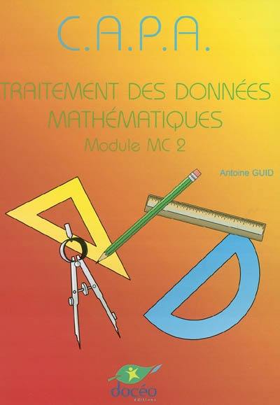 Traitement des données mathématiques, CAPA : module MC2